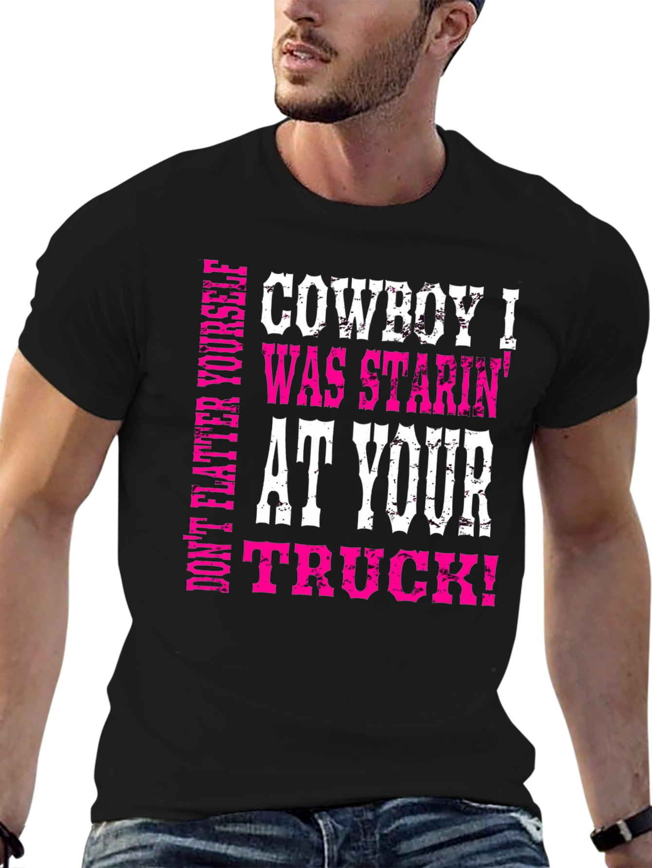 Cowboy Truck T-Shirt - Funny Slogan Graphic Tee