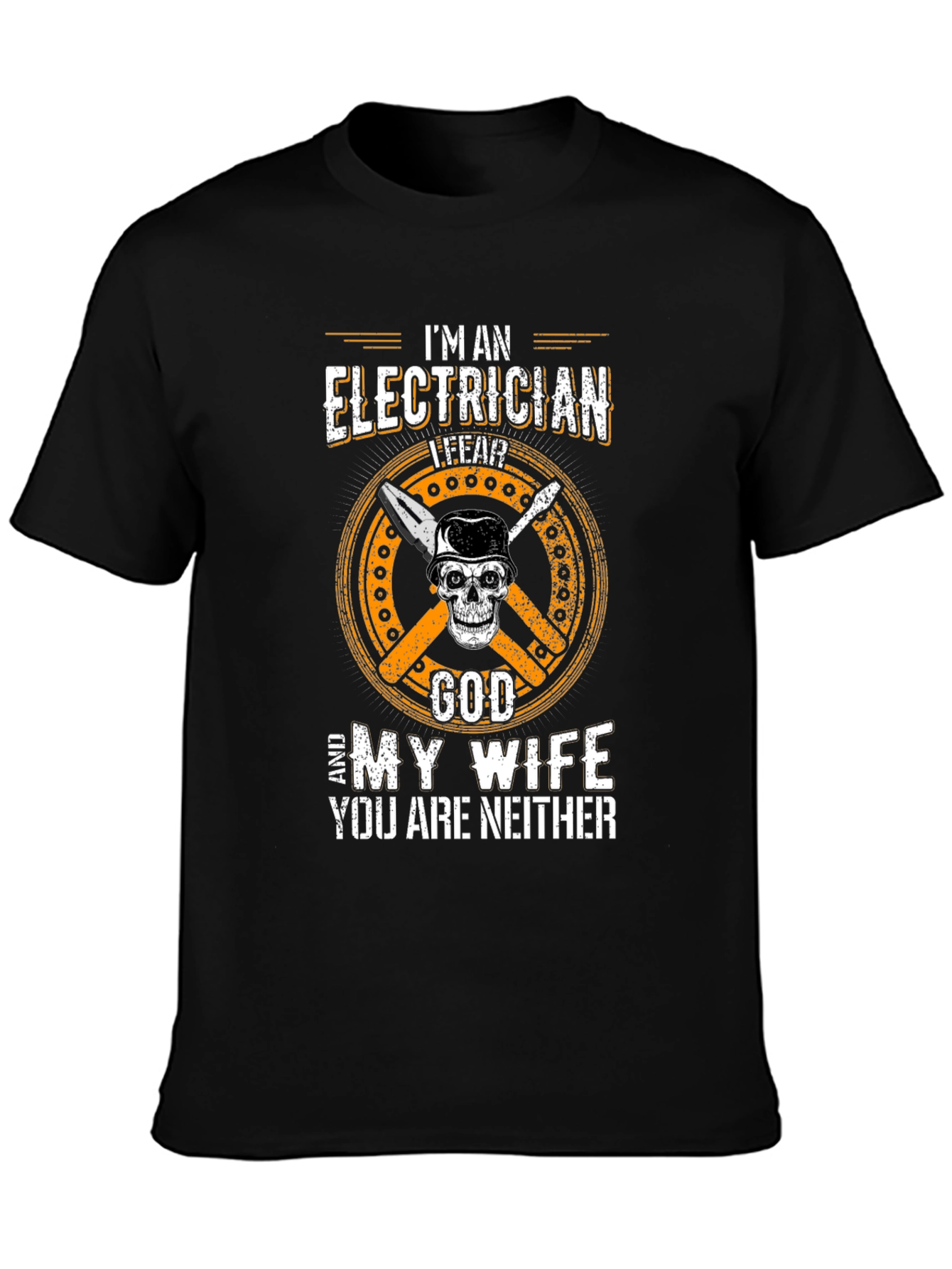 Electrician Fear God Wife Funny Graphic T-Shirt