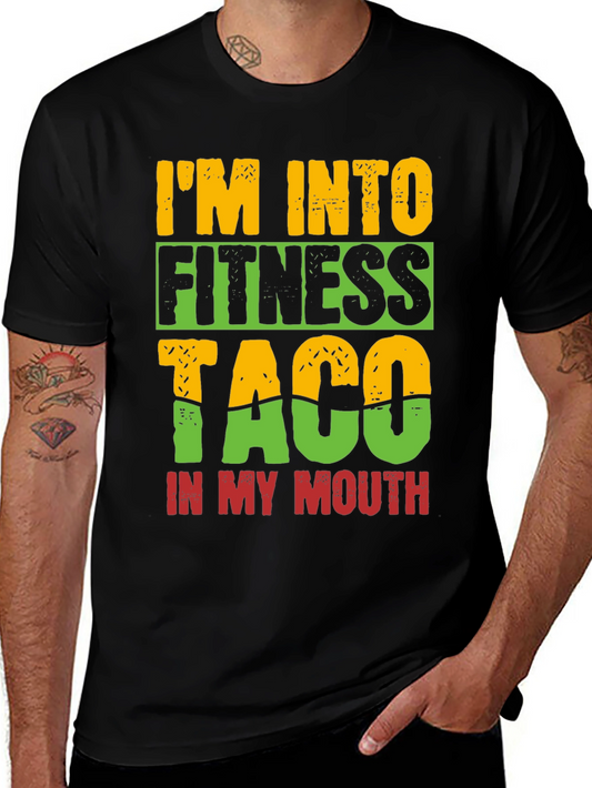 Im Into Fitness Taco T-Shirt - Novelty Tee