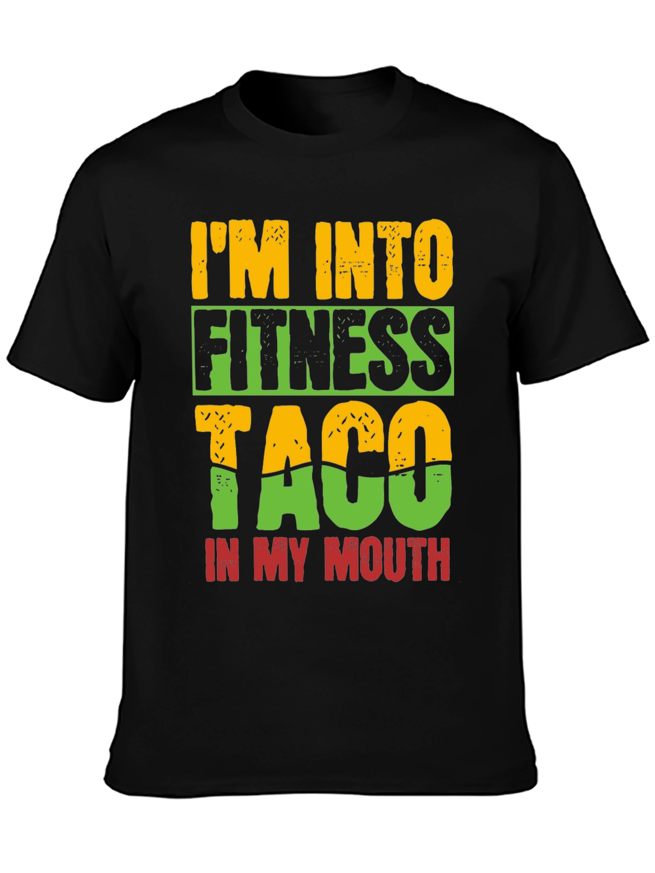 Im Into Fitness Taco T-Shirt - Novelty Tee