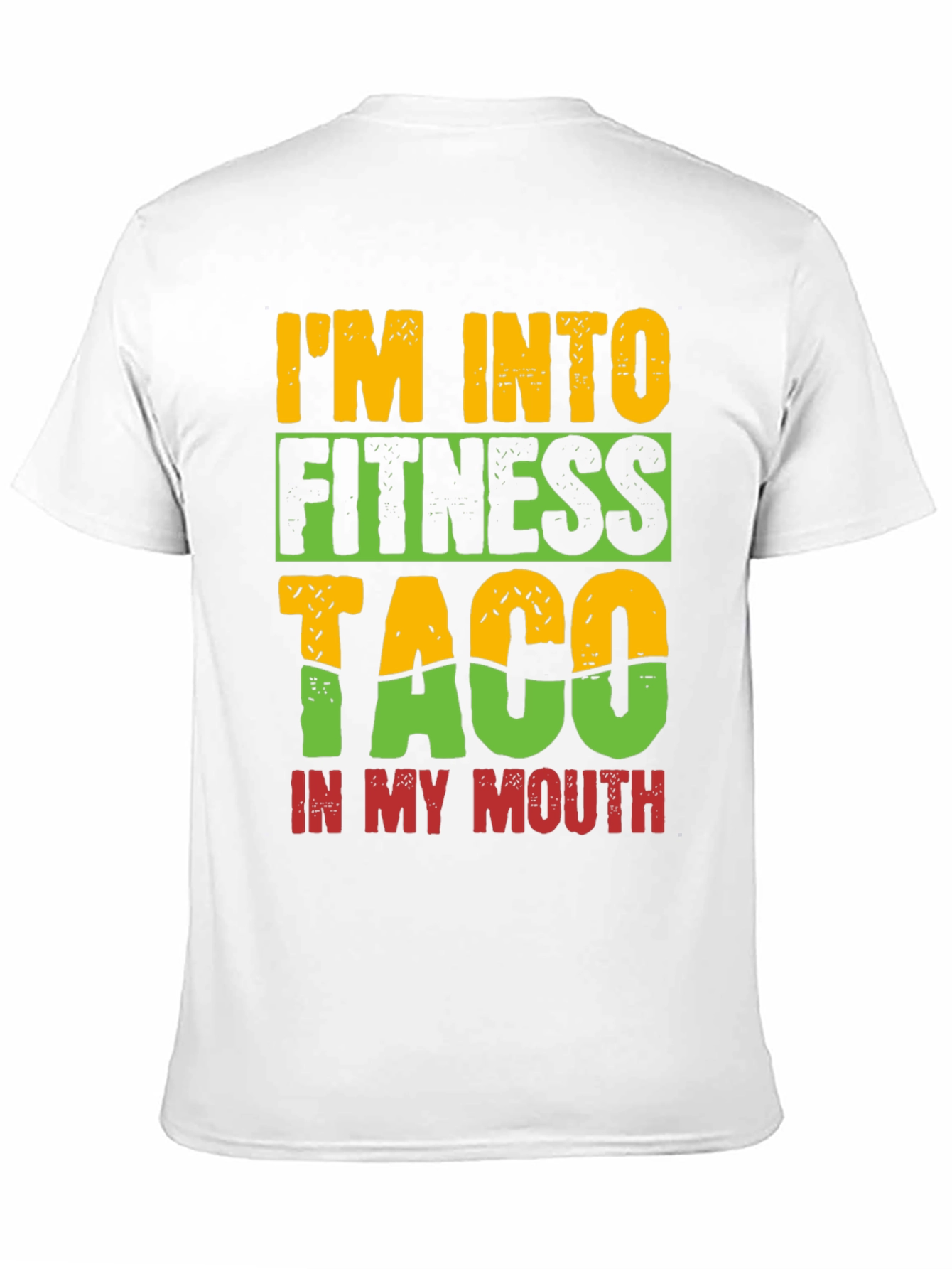 Im Into Fitness Taco T-Shirt - Novelty Tee