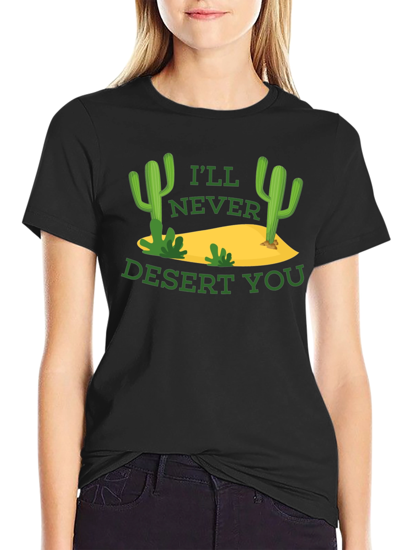 Funny Cactus Graphic T-Shirt - Ill Never Desert You