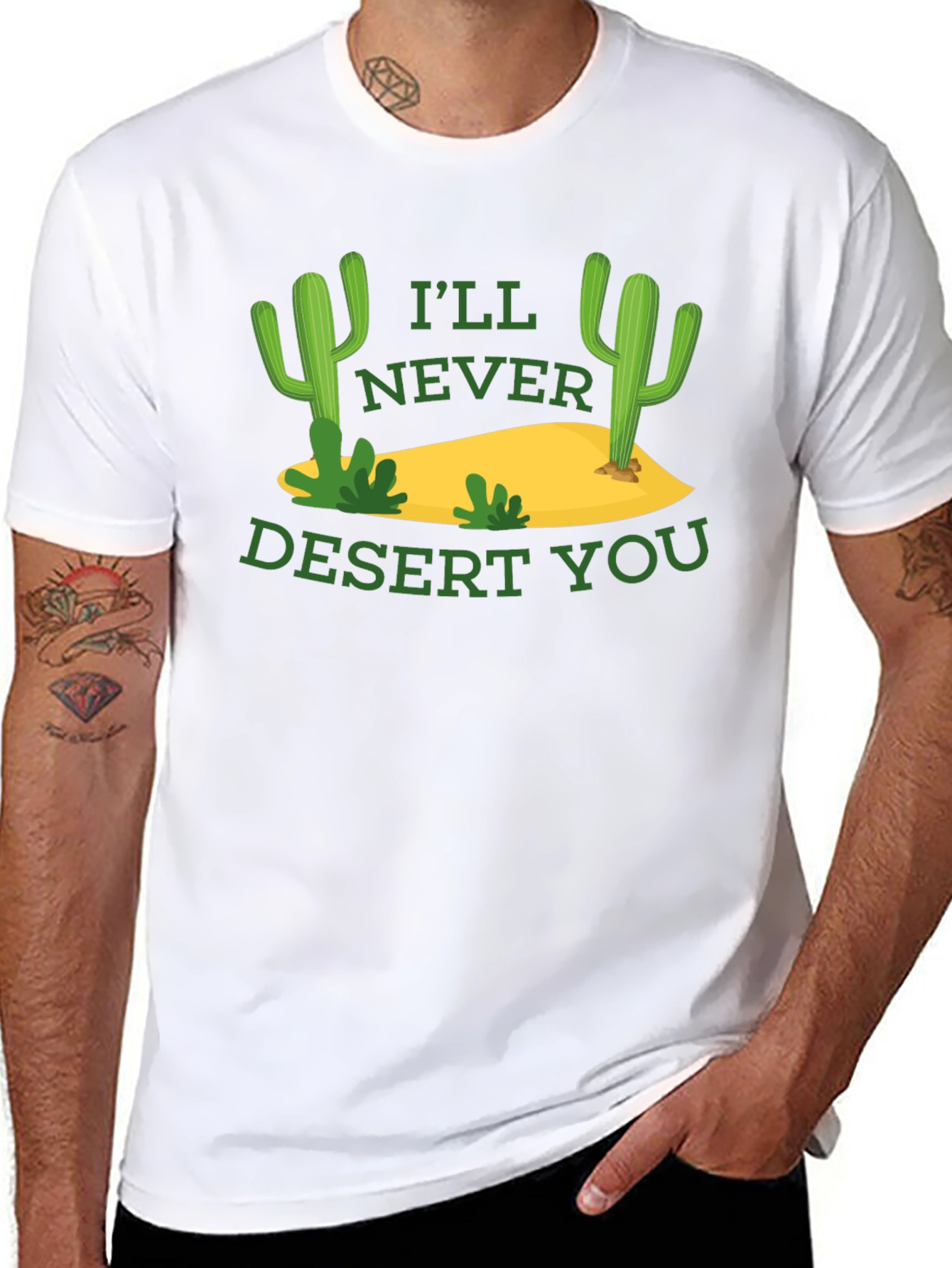 Funny Cactus Graphic T-Shirt - Ill Never Desert You