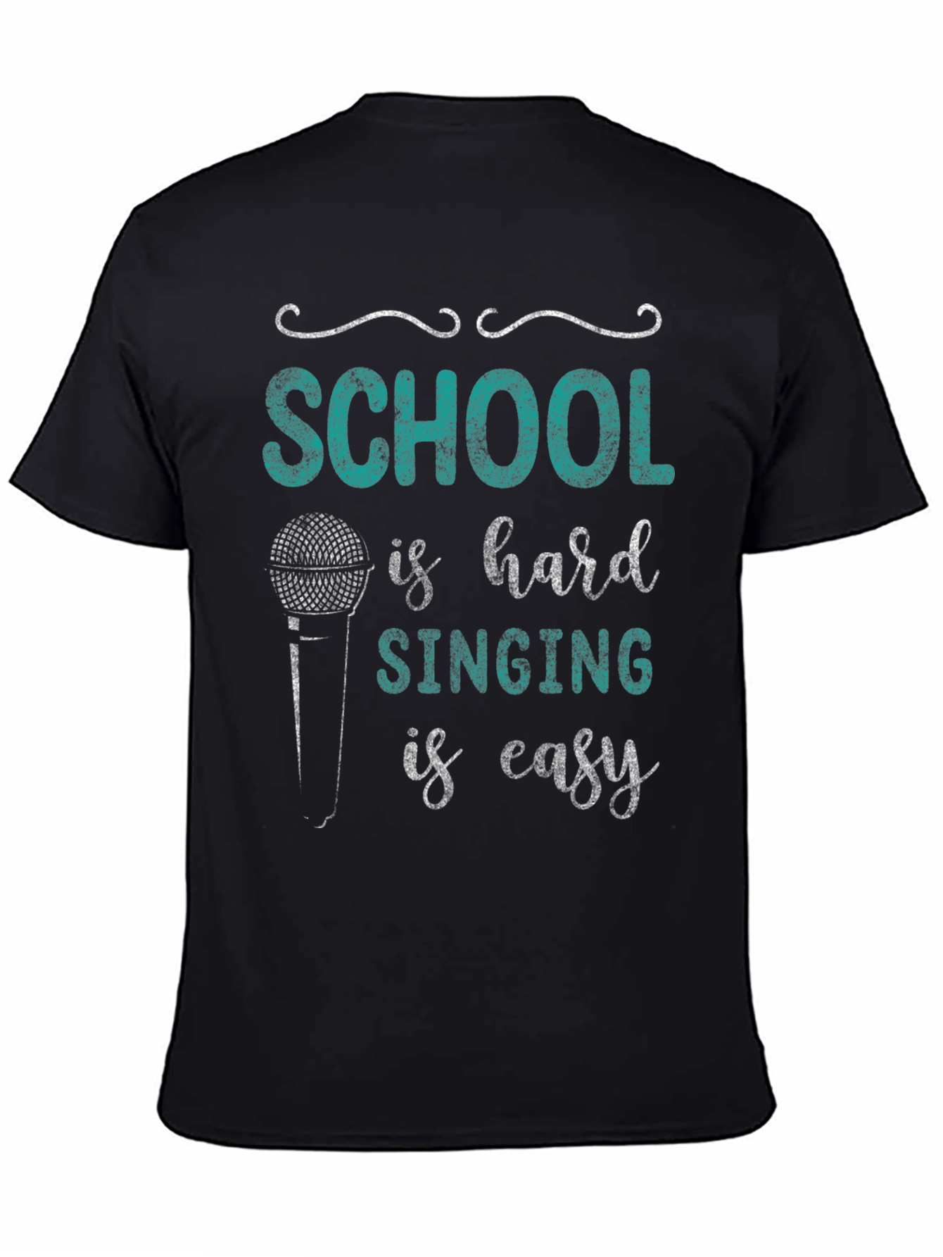 School is Hard Singing is Easy Black Graphic Tee