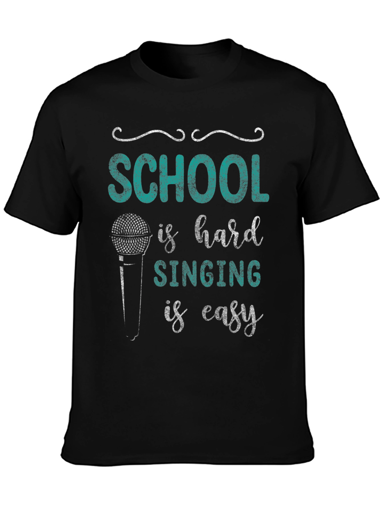 School is Hard Singing is Easy Black Graphic Tee