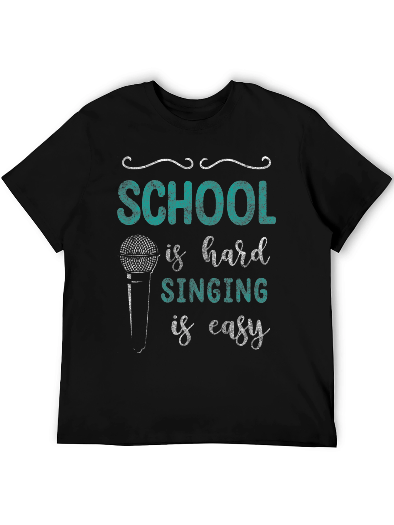 School is Hard Singing is Easy Black Graphic Tee