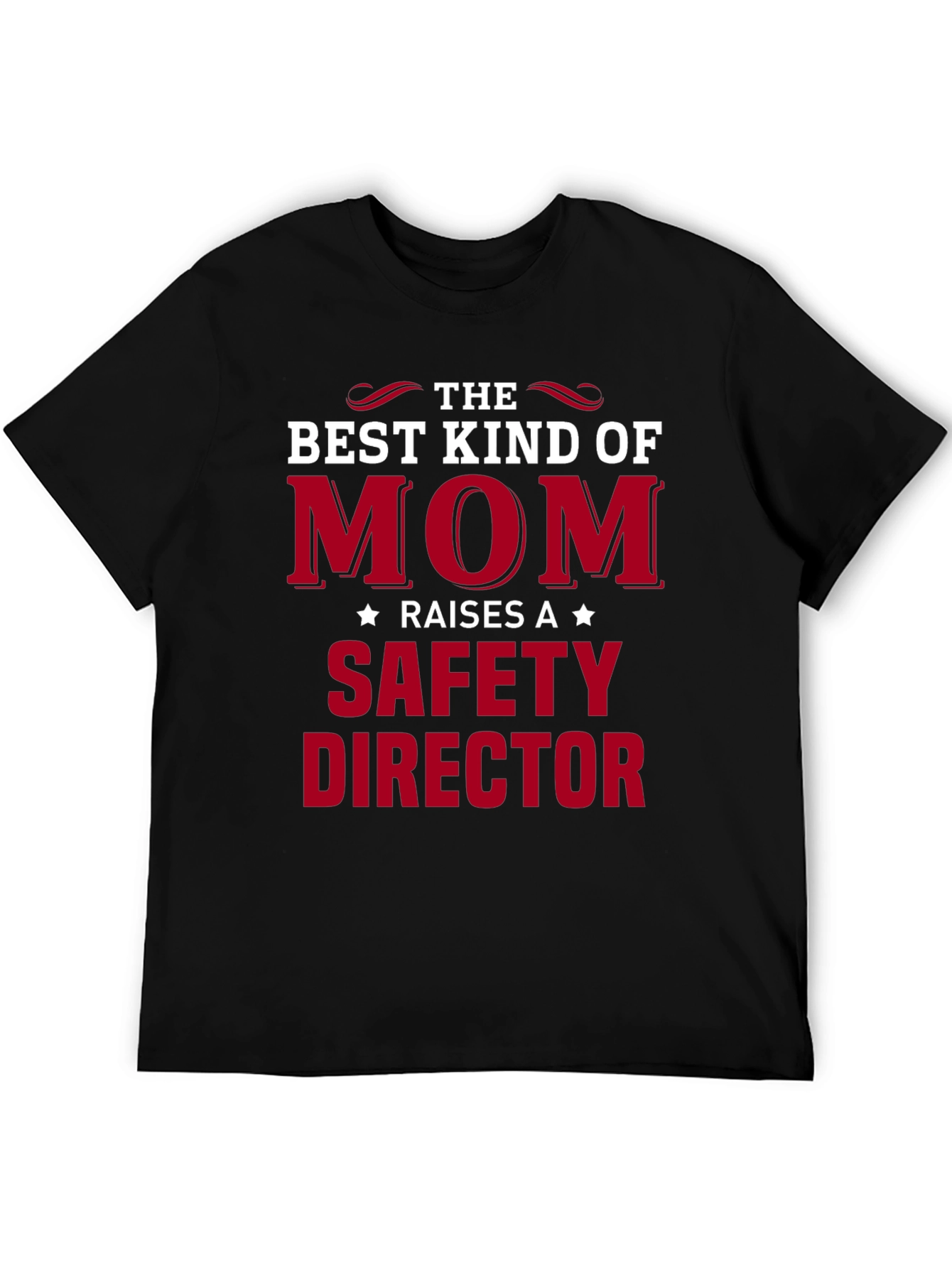 Best Kind of Mom Safety Director T-Shirt