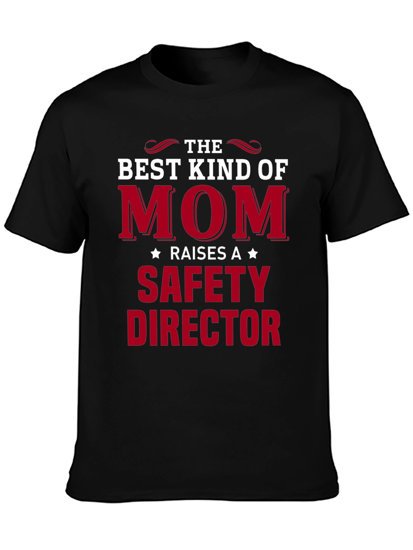 Best Kind of Mom Safety Director T-Shirt
