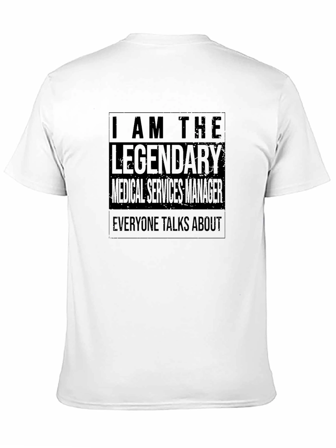Legendary Medical Services Manager Graphic T-Shirt