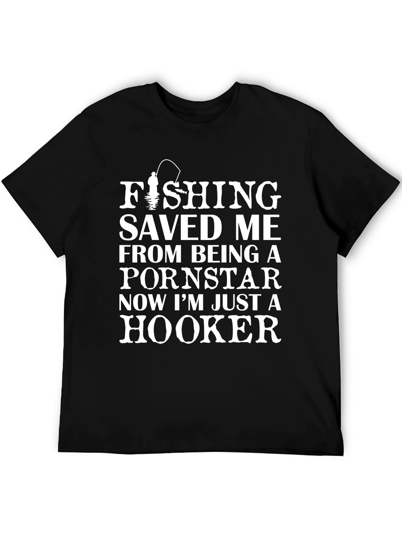 Fishing Saved Me Humor T-Shirt