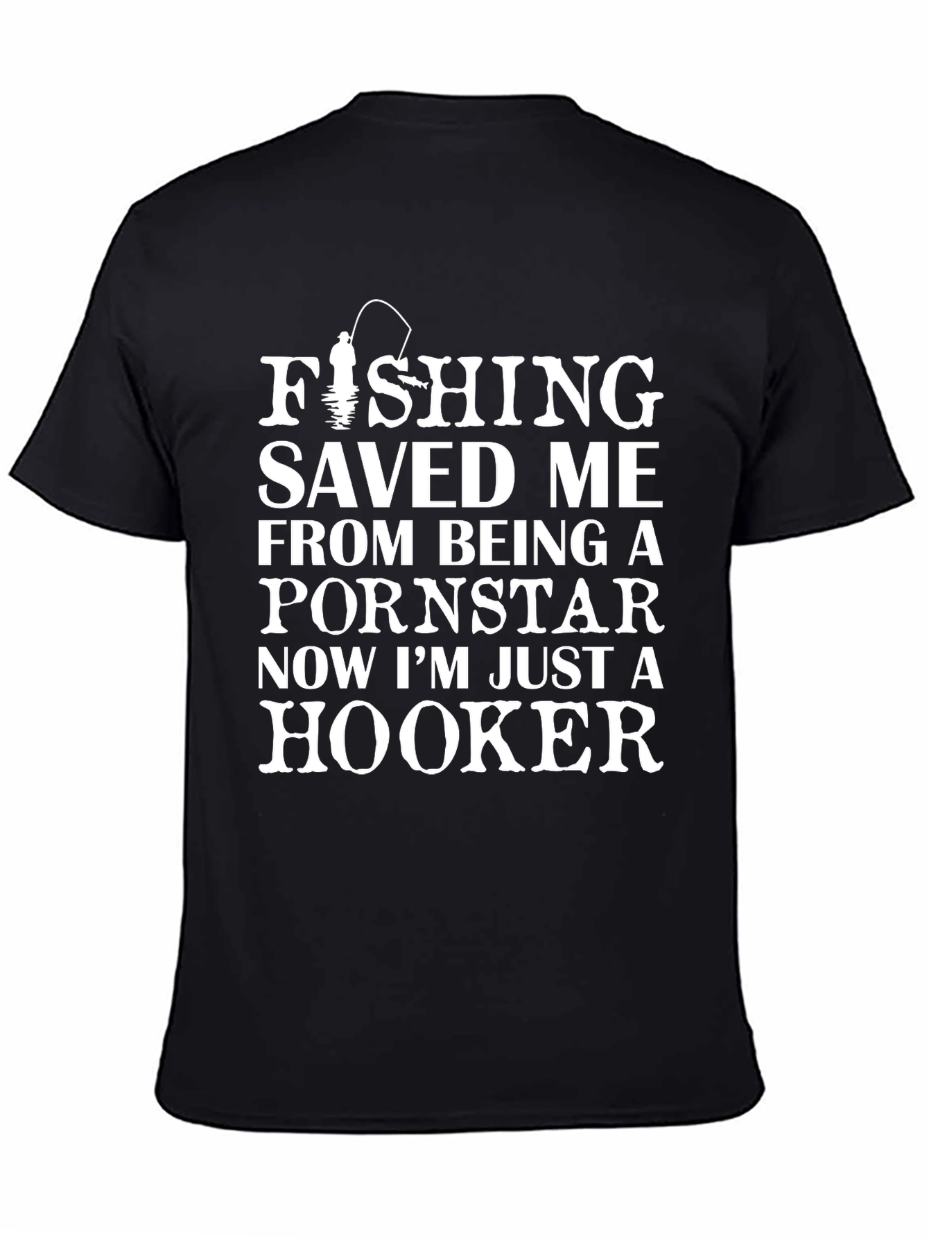 Fishing Saved Me Humor T-Shirt