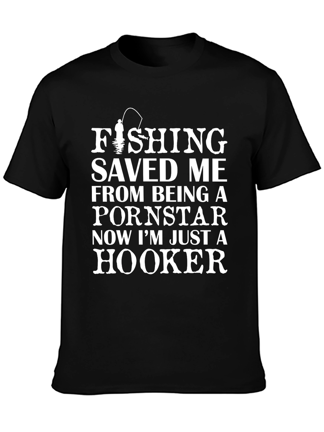 Fishing Saved Me Humor T-Shirt
