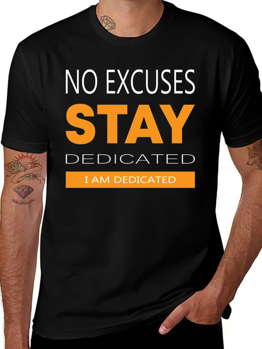 Stay Dedicated Graphic T-Shirt - Motivational Tee