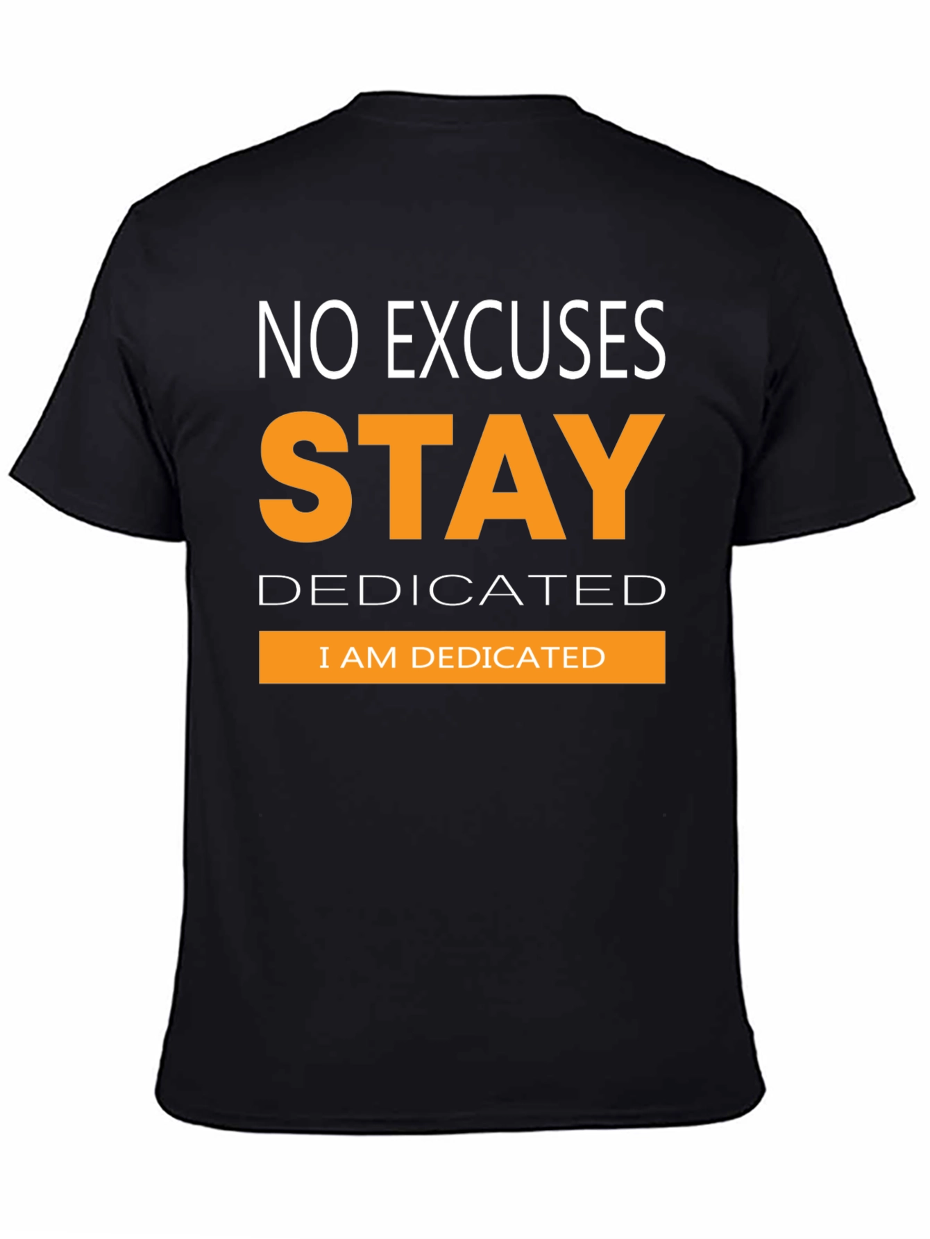Stay Dedicated Graphic T-Shirt - Motivational Tee