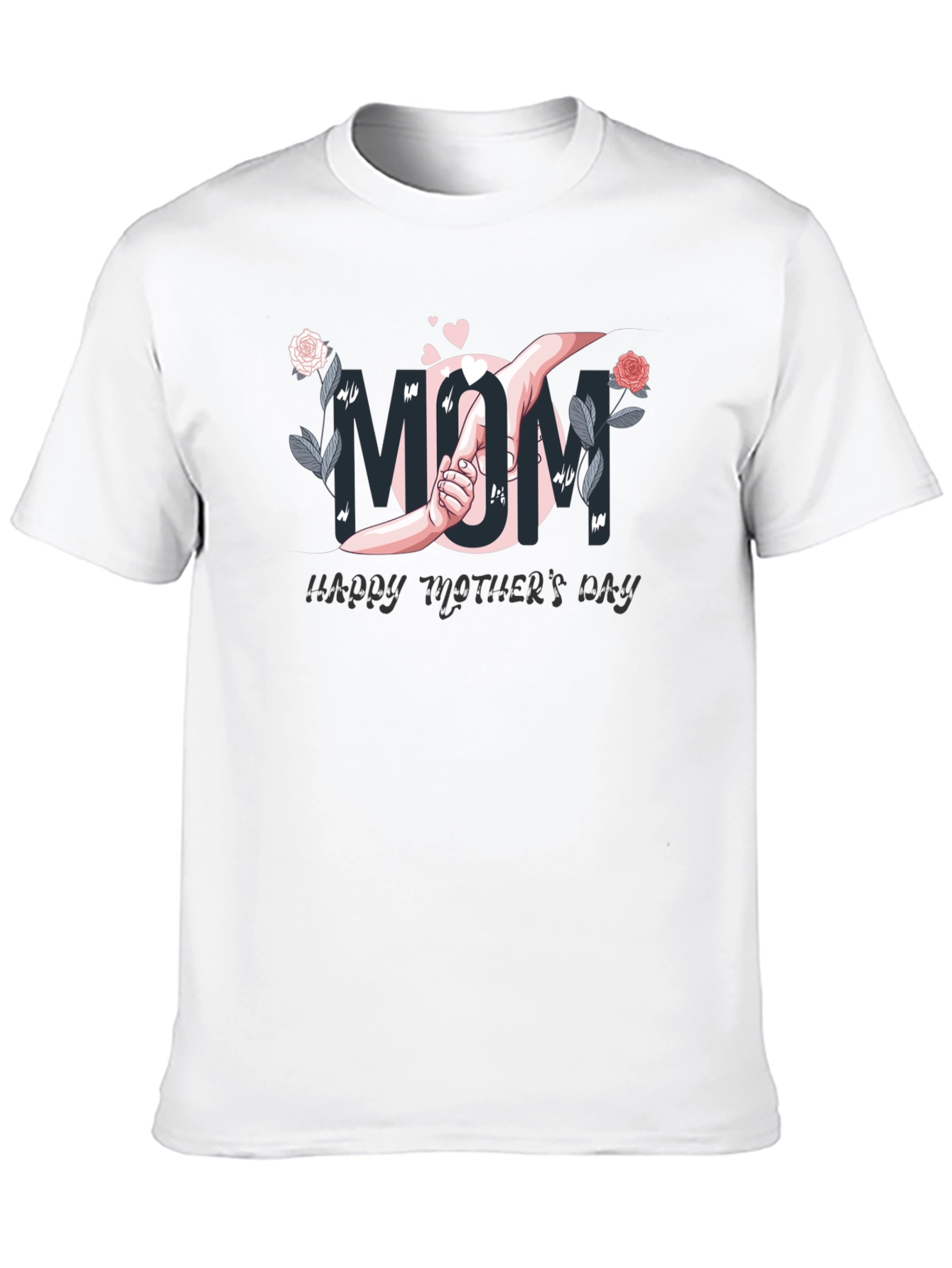 Happy Mothers Day Mom T-Shirt