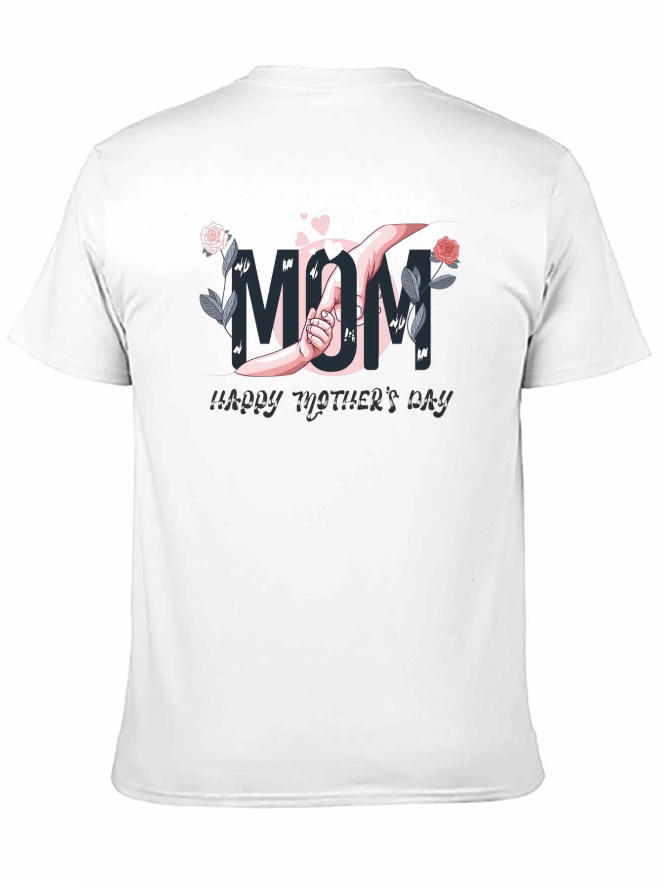 Happy Mothers Day Mom T-Shirt