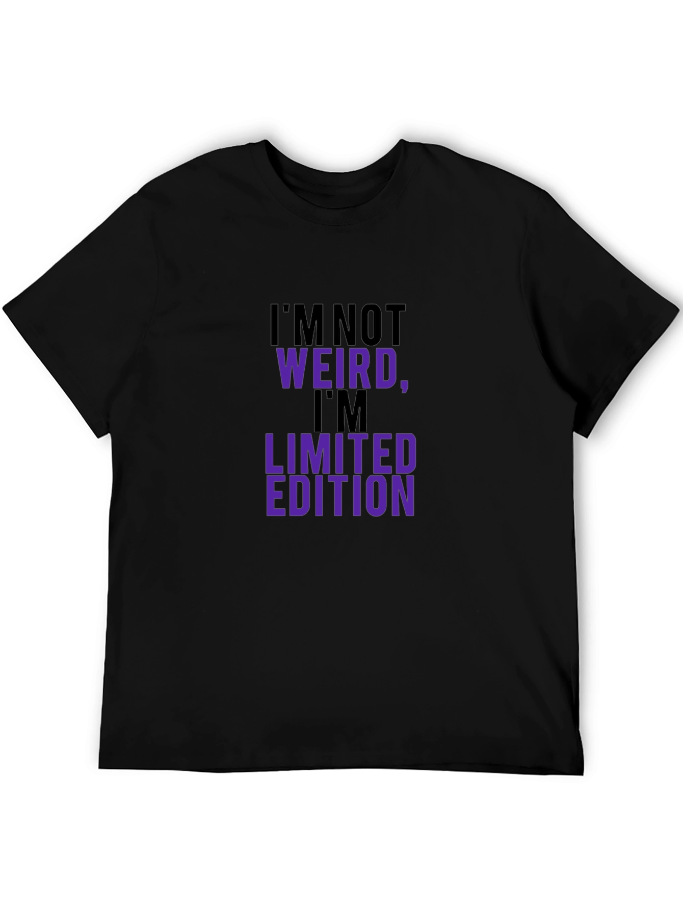 Im Not Weird Im Limited Edition Graphic T-Shirt