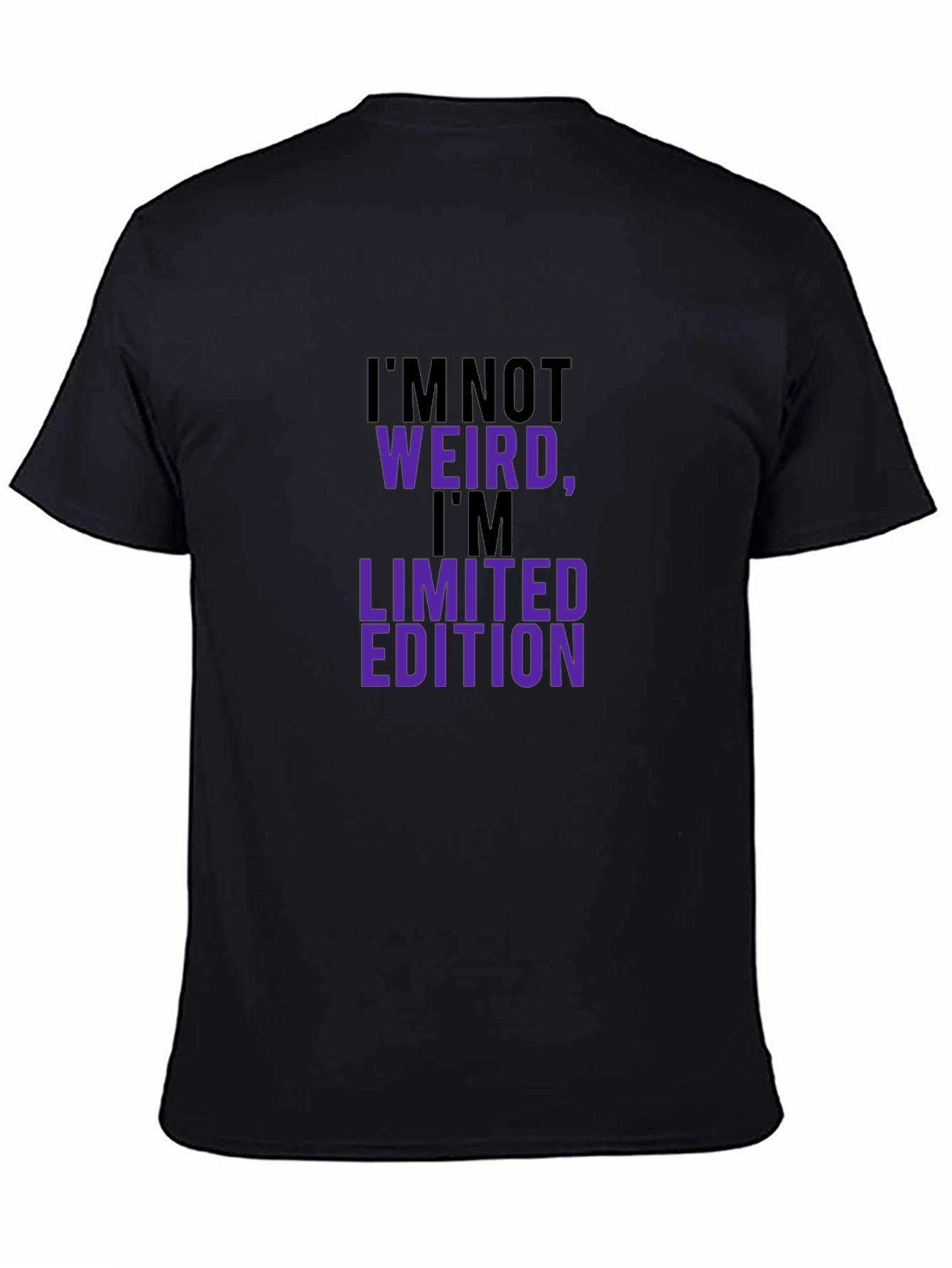 Im Not Weird Im Limited Edition Graphic T-Shirt