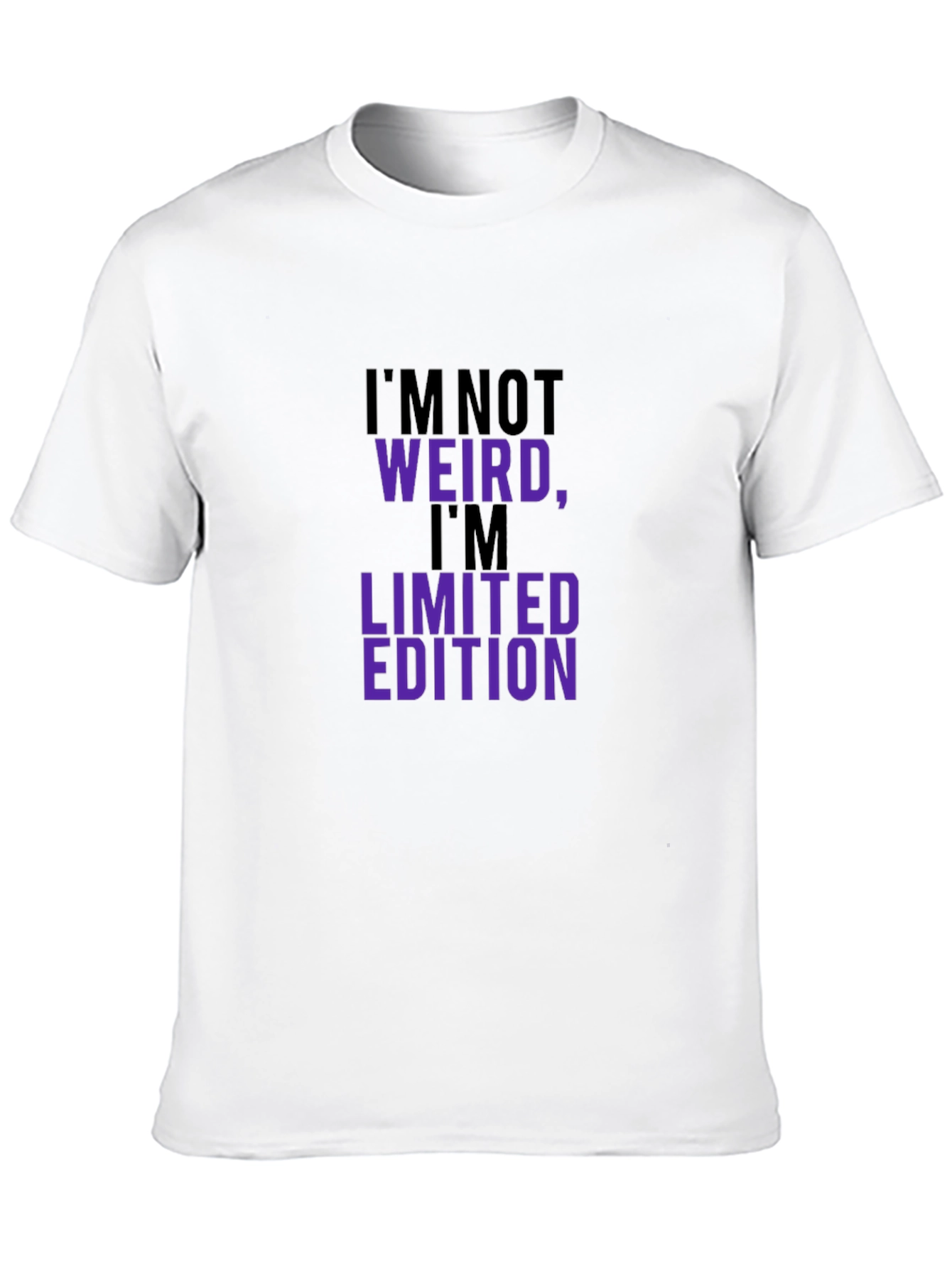 Im Not Weird Im Limited Edition Graphic T-Shirt