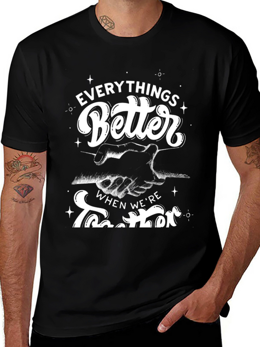 Everythings Better Together Graphic Tee