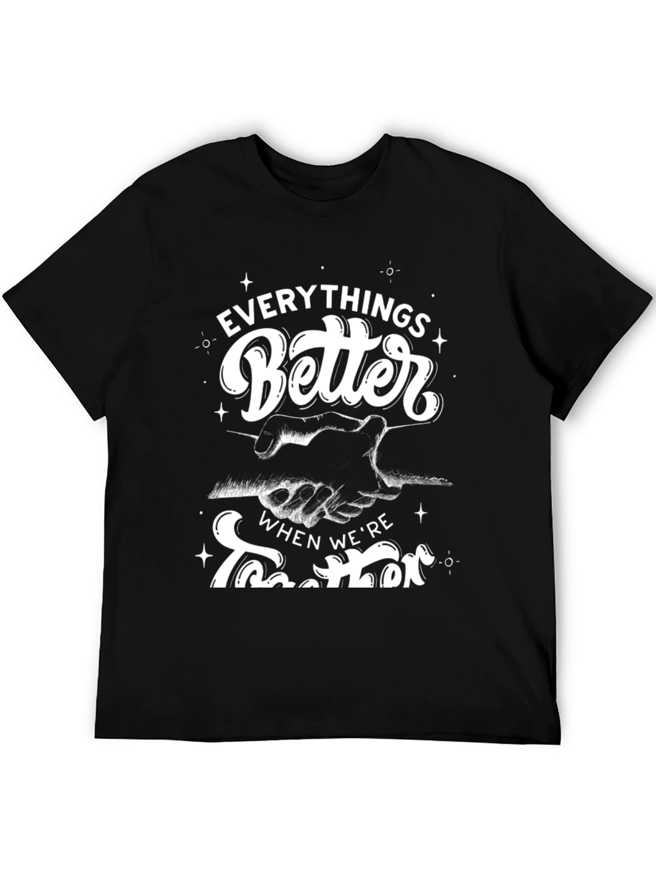 Everythings Better Together Graphic Tee