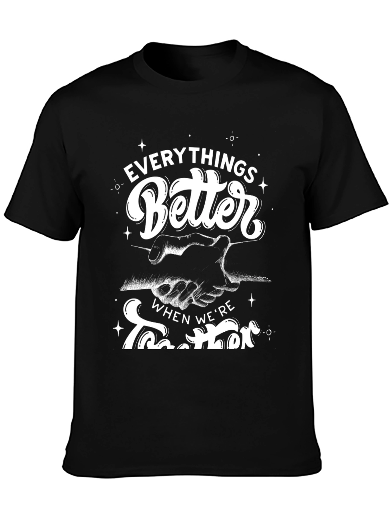 Everythings Better Together Graphic Tee