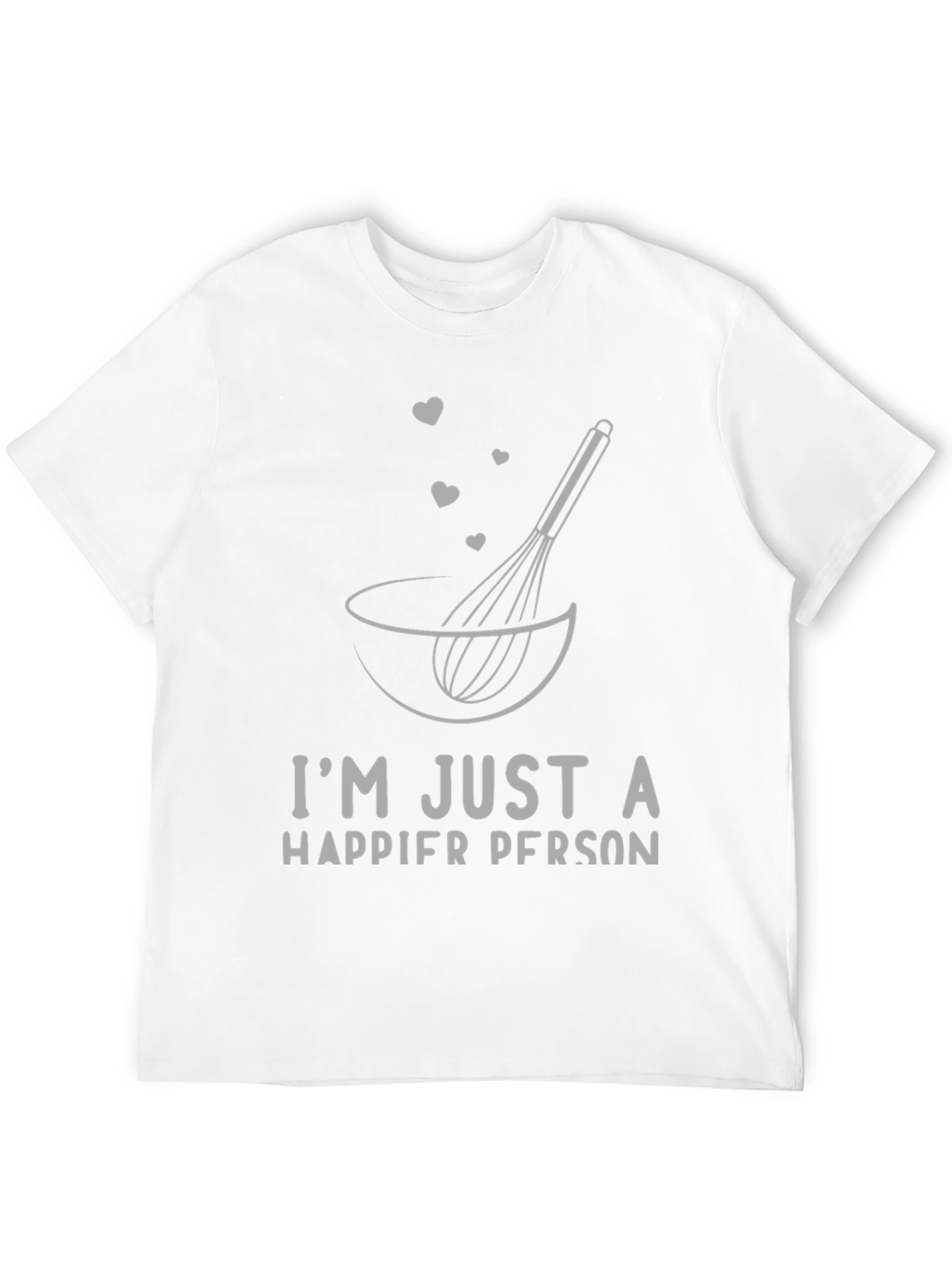 Happier Person Baking T-Shirt Whisk and Bowl Design