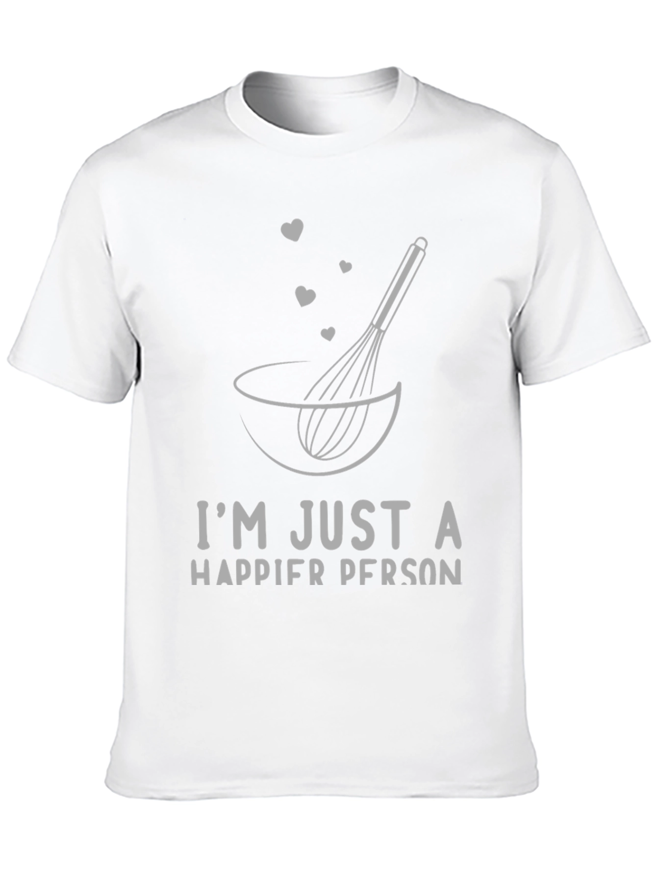 Happier Person Baking T-Shirt Whisk and Bowl Design