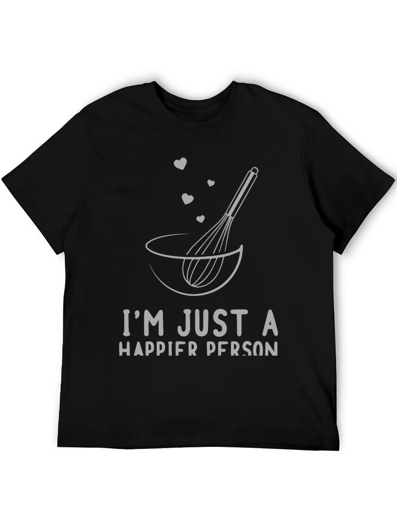 Happier Person Baking T-Shirt Whisk and Bowl Design