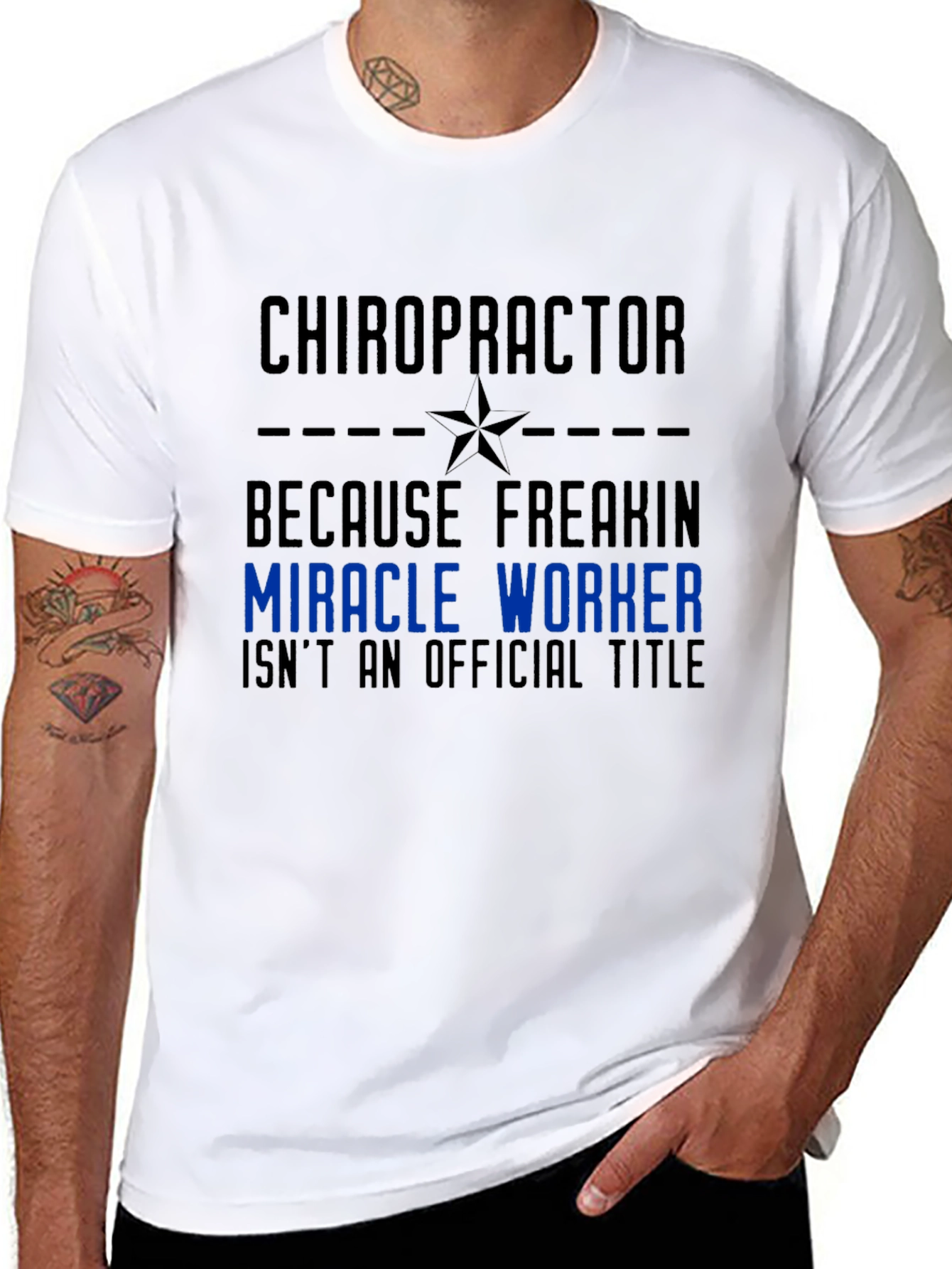 Chiropractor Miracle Worker Graphic Tee