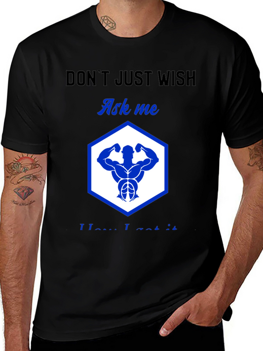 Fitness Motivation Tee - Ask Me How I Got It!