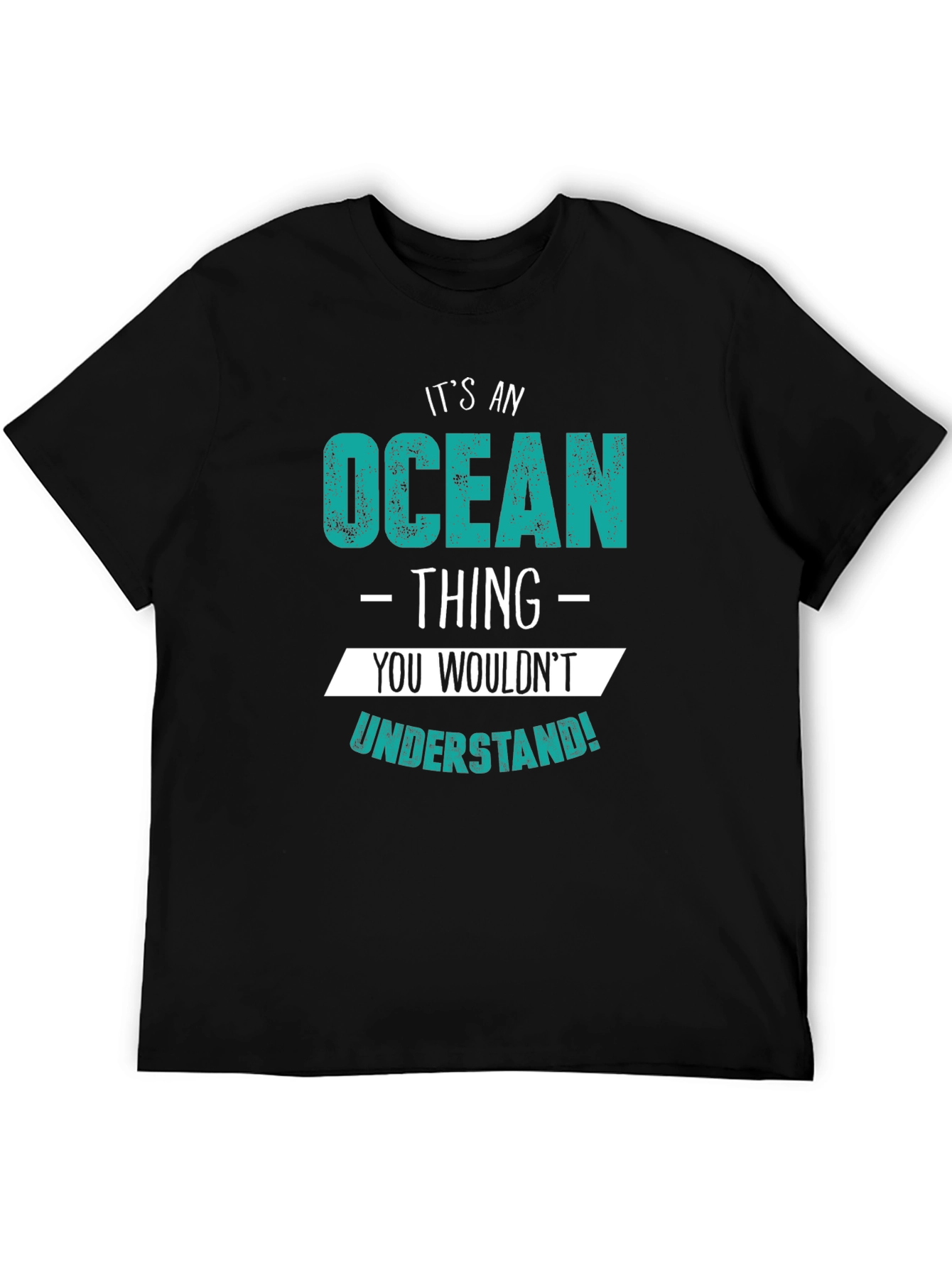 Its an Ocean Thing T-Shirt