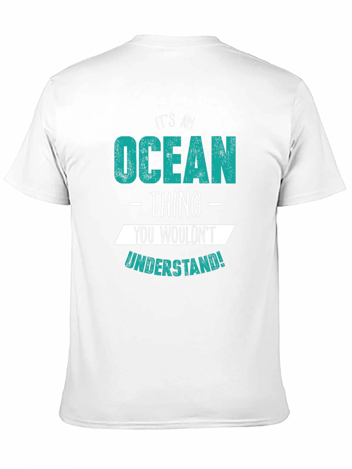 Its an Ocean Thing T-Shirt