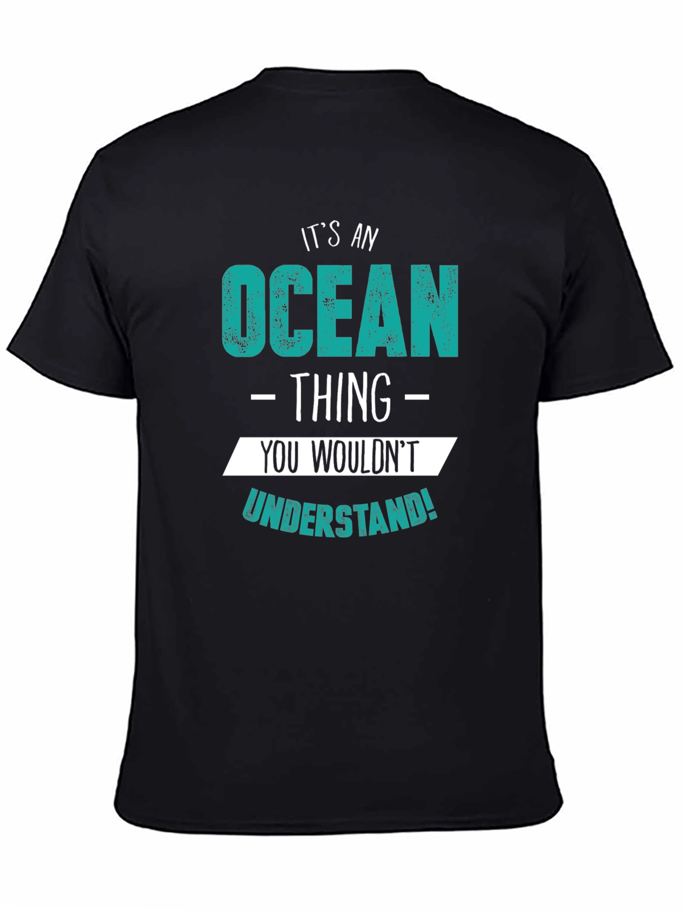 Its an Ocean Thing T-Shirt