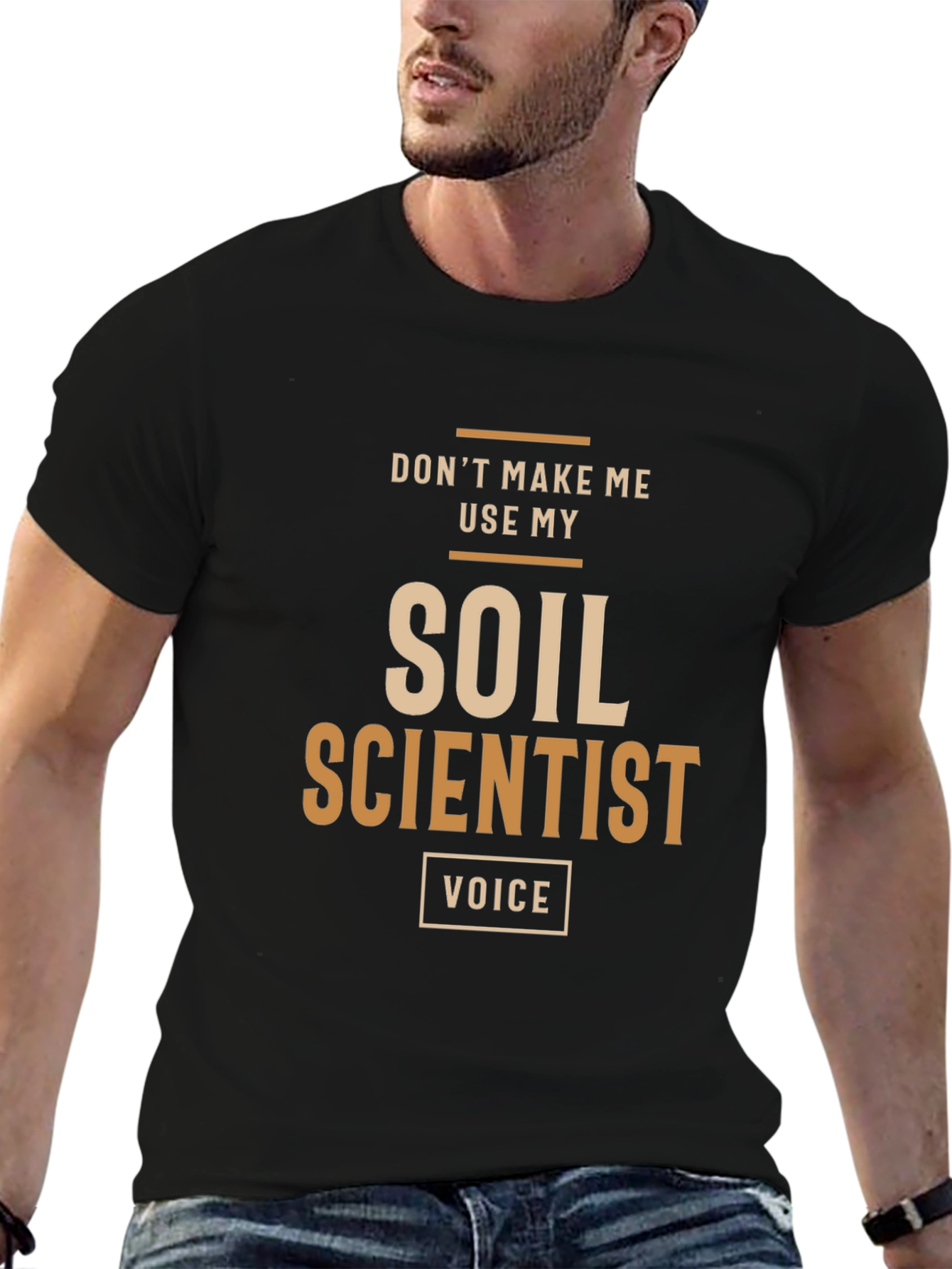 Soil Scientist Funny T-Shirt - Voice Design
