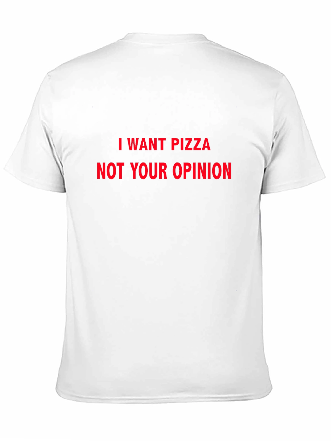 I Want Pizza Funny Novelty Graphic T-Shirt