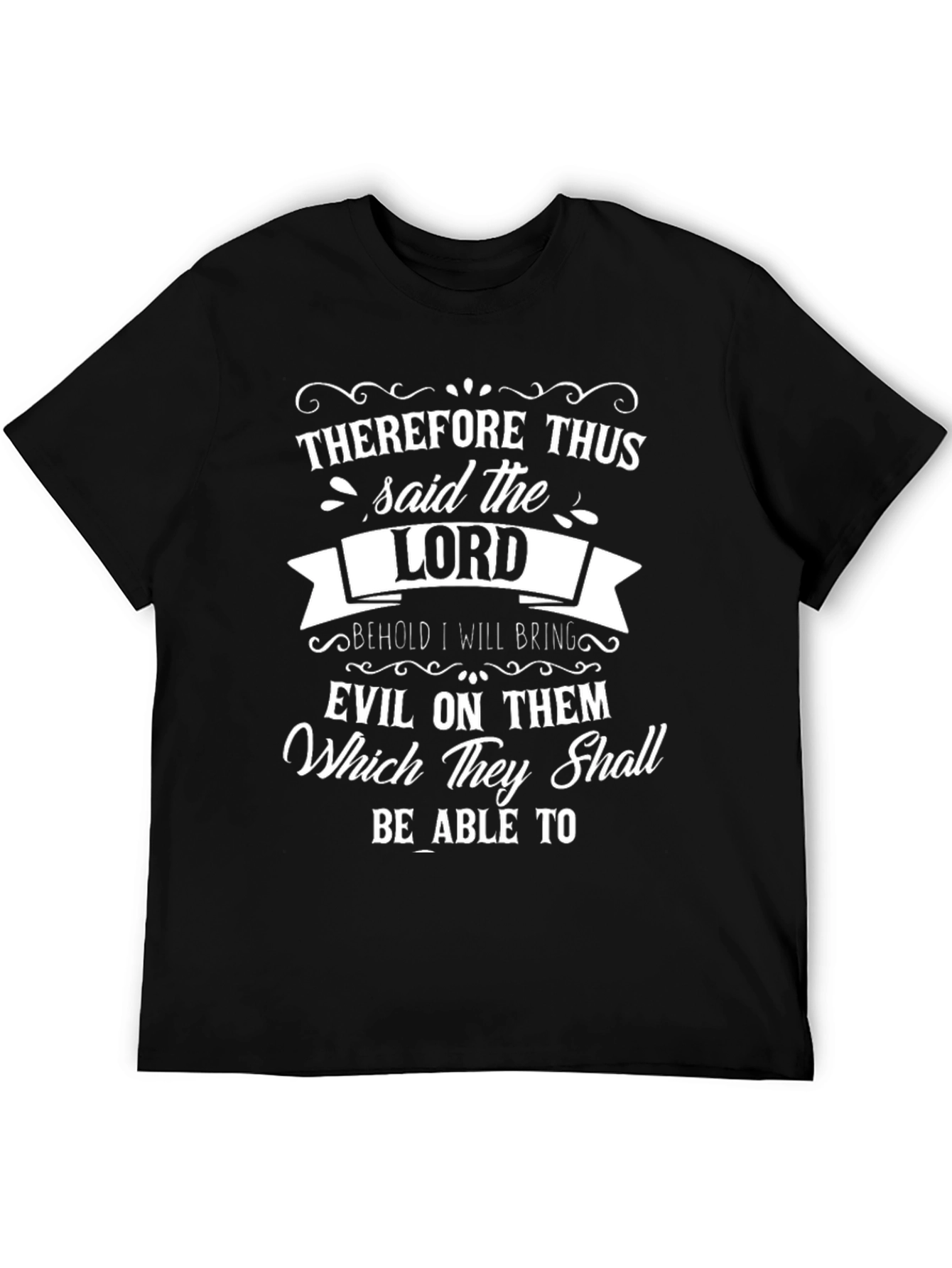 Therefore Thus Said the Lord Graphic Tee