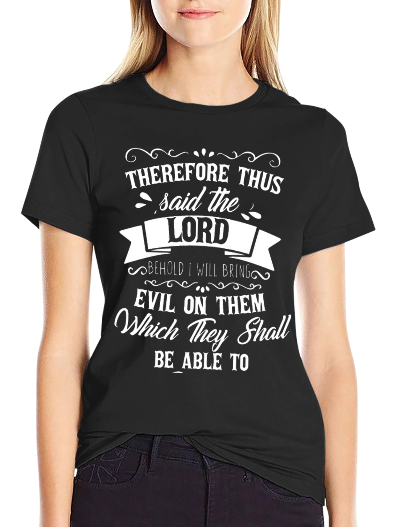 Therefore Thus Said the Lord Graphic Tee