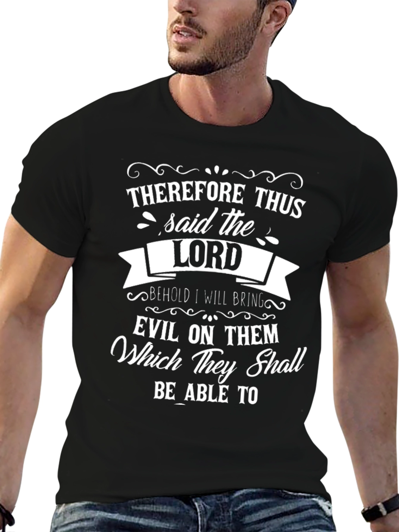 Therefore Thus Said the Lord Graphic Tee