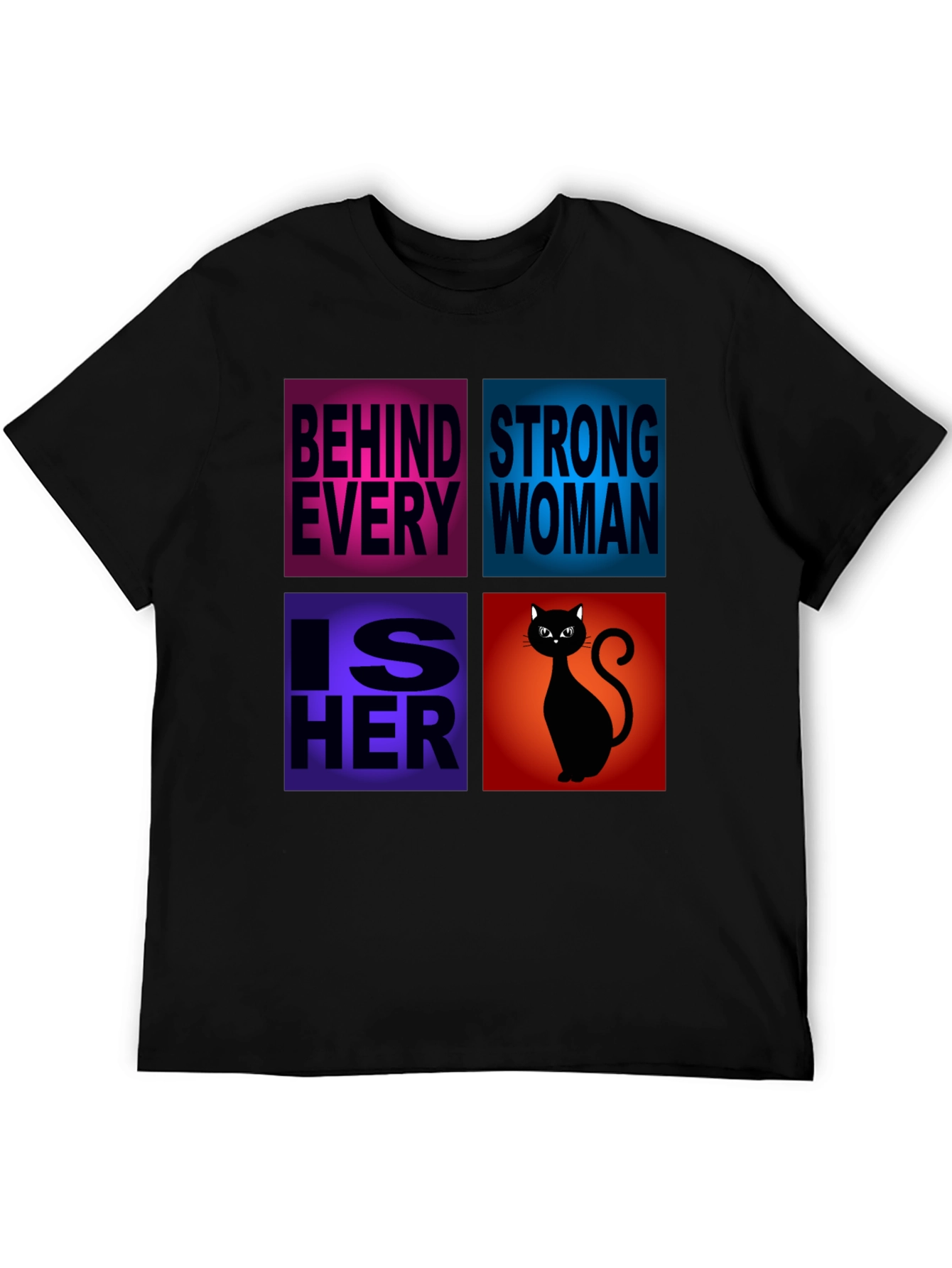 Behind Every Strong Woman Cat T-Shirt