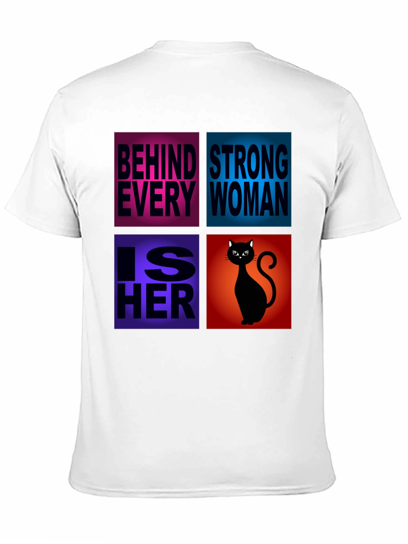 Behind Every Strong Woman Cat T-Shirt