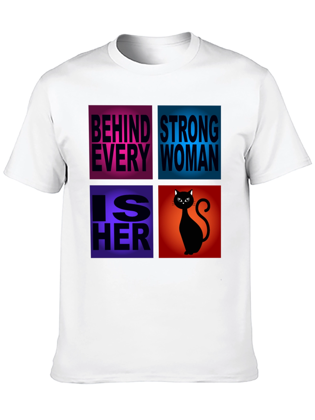 Behind Every Strong Woman Cat T-Shirt