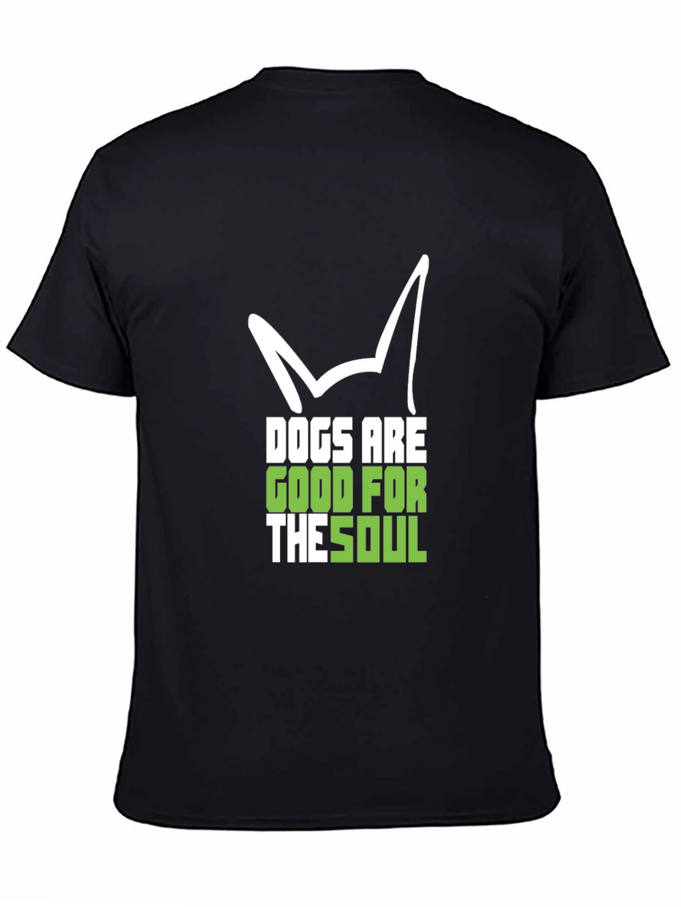 Dogs Are Good For The Soul Black T-Shirt