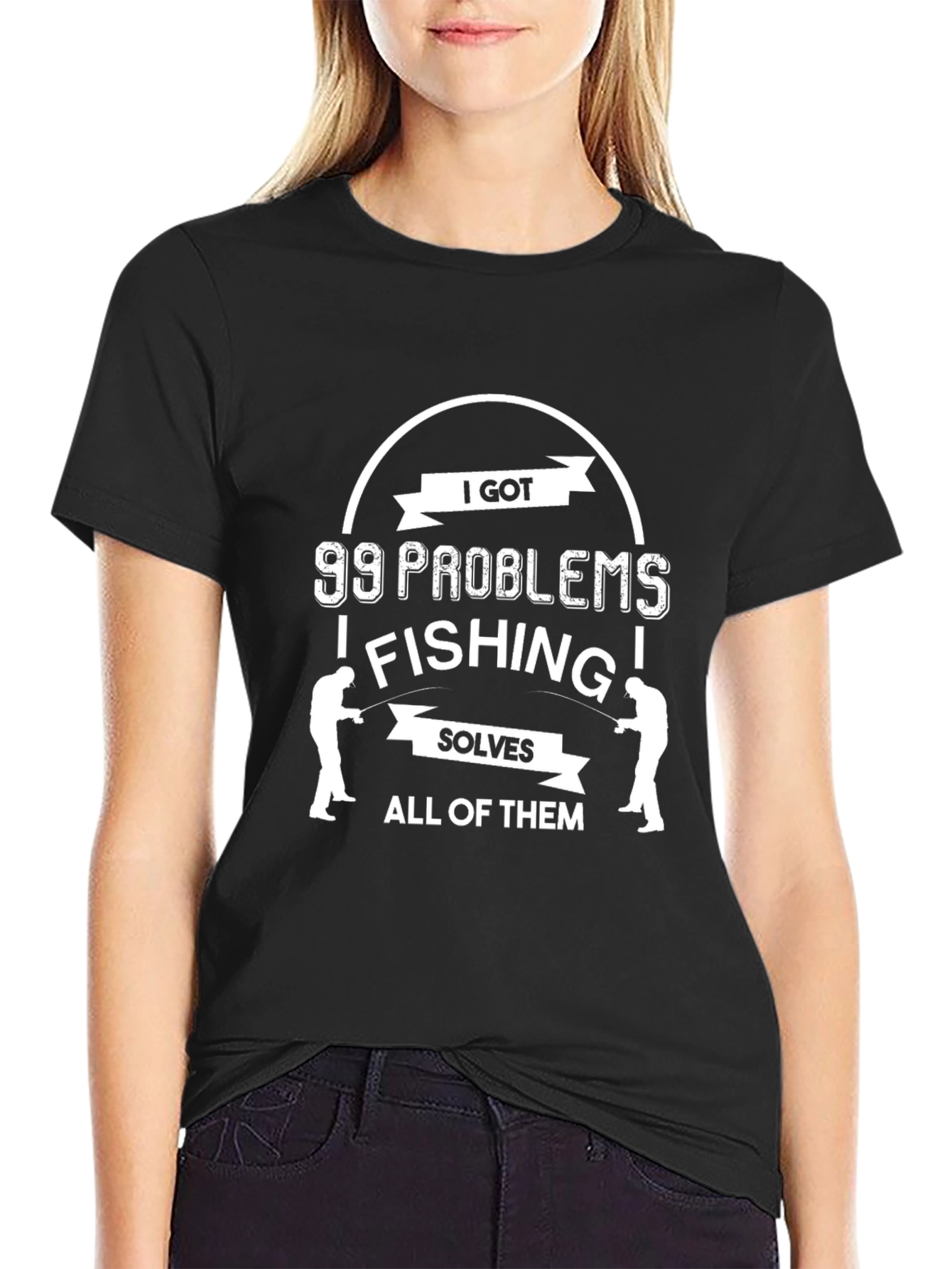 99 Problems Fishing T-Shirt