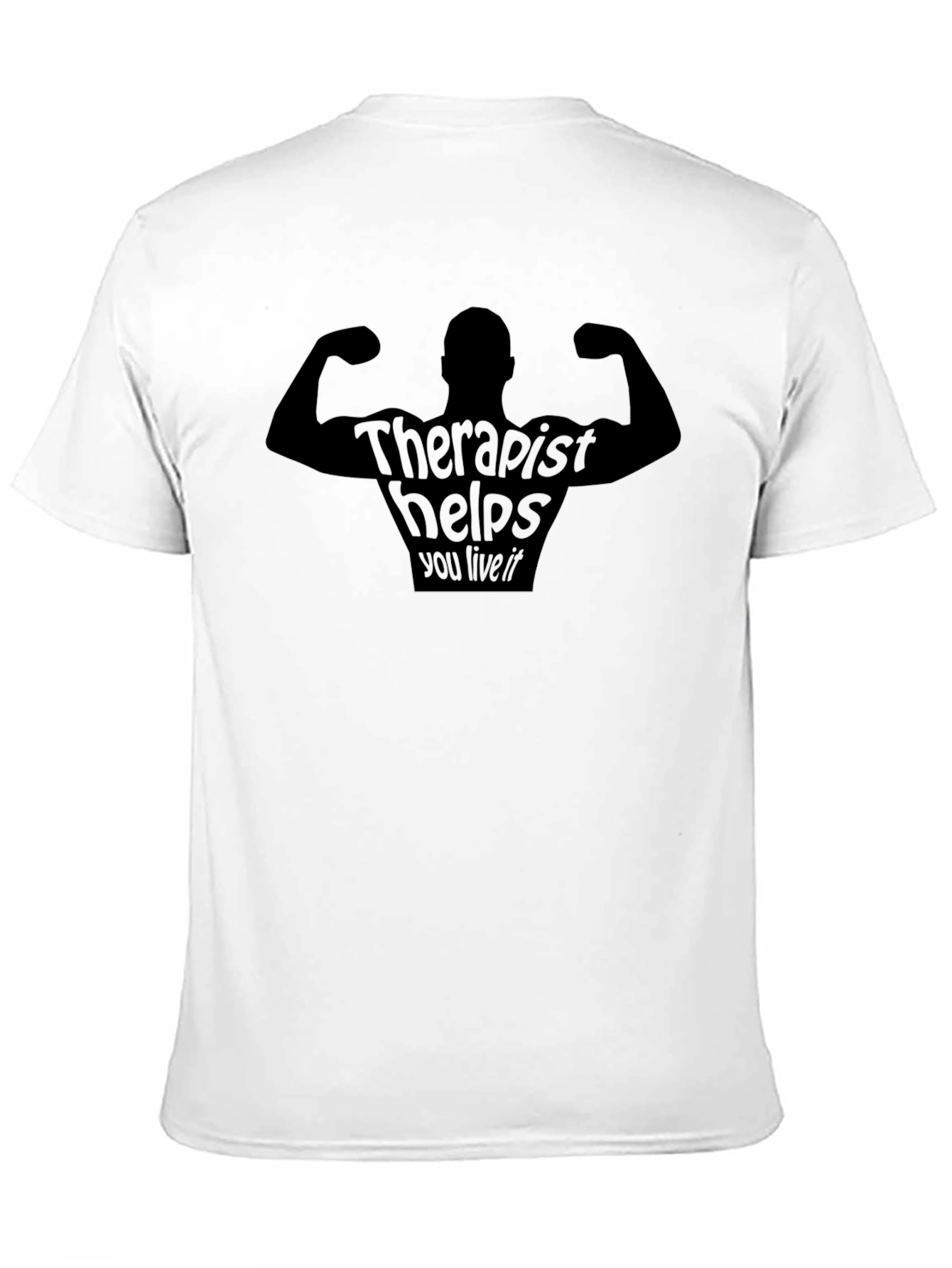 Therapist Helps You Live It Black T-Shirt