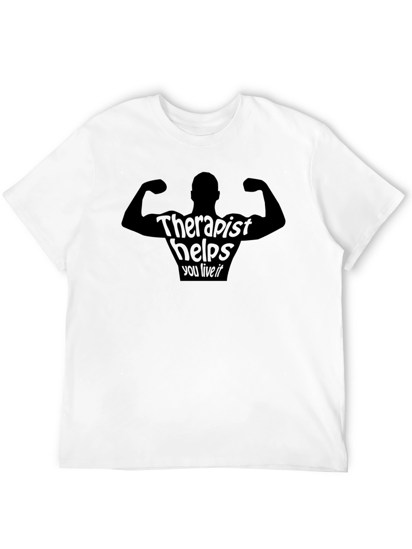 Therapist Helps You Live It Black T-Shirt