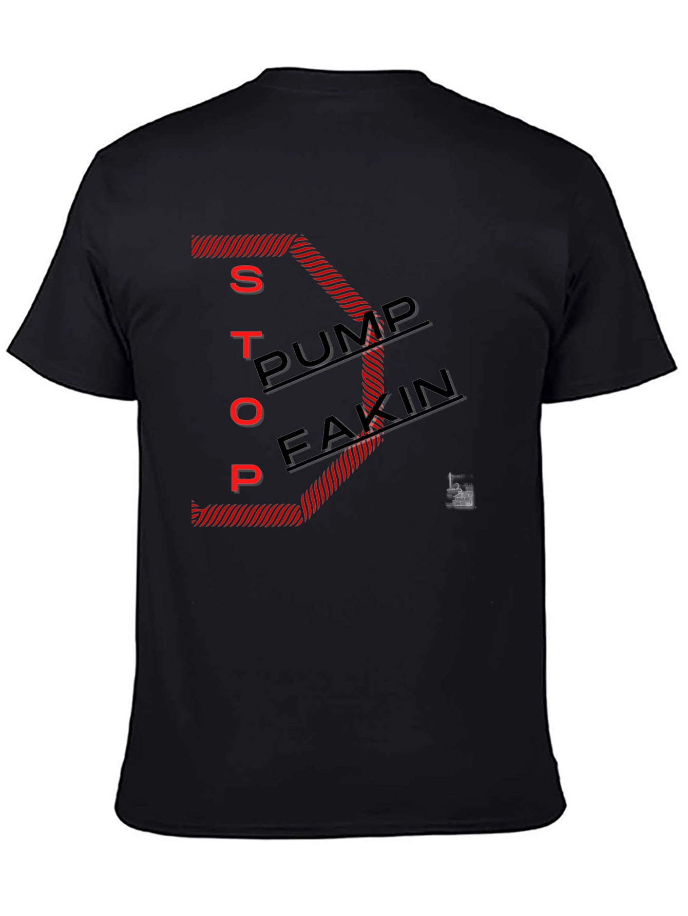 Stop Pump Fakin Graphic Tee - Black