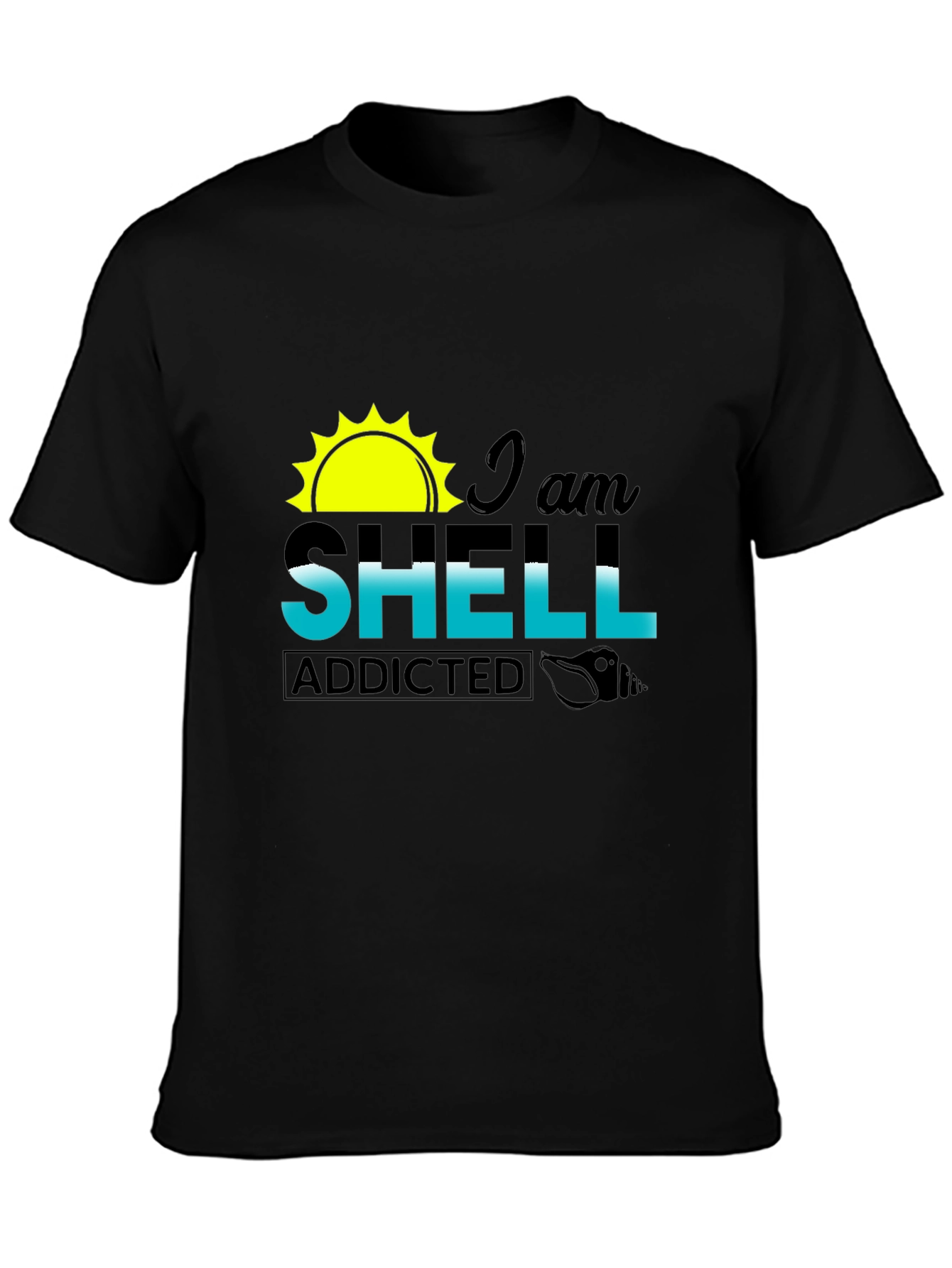 I am Shell Addicted Black T-Shirt