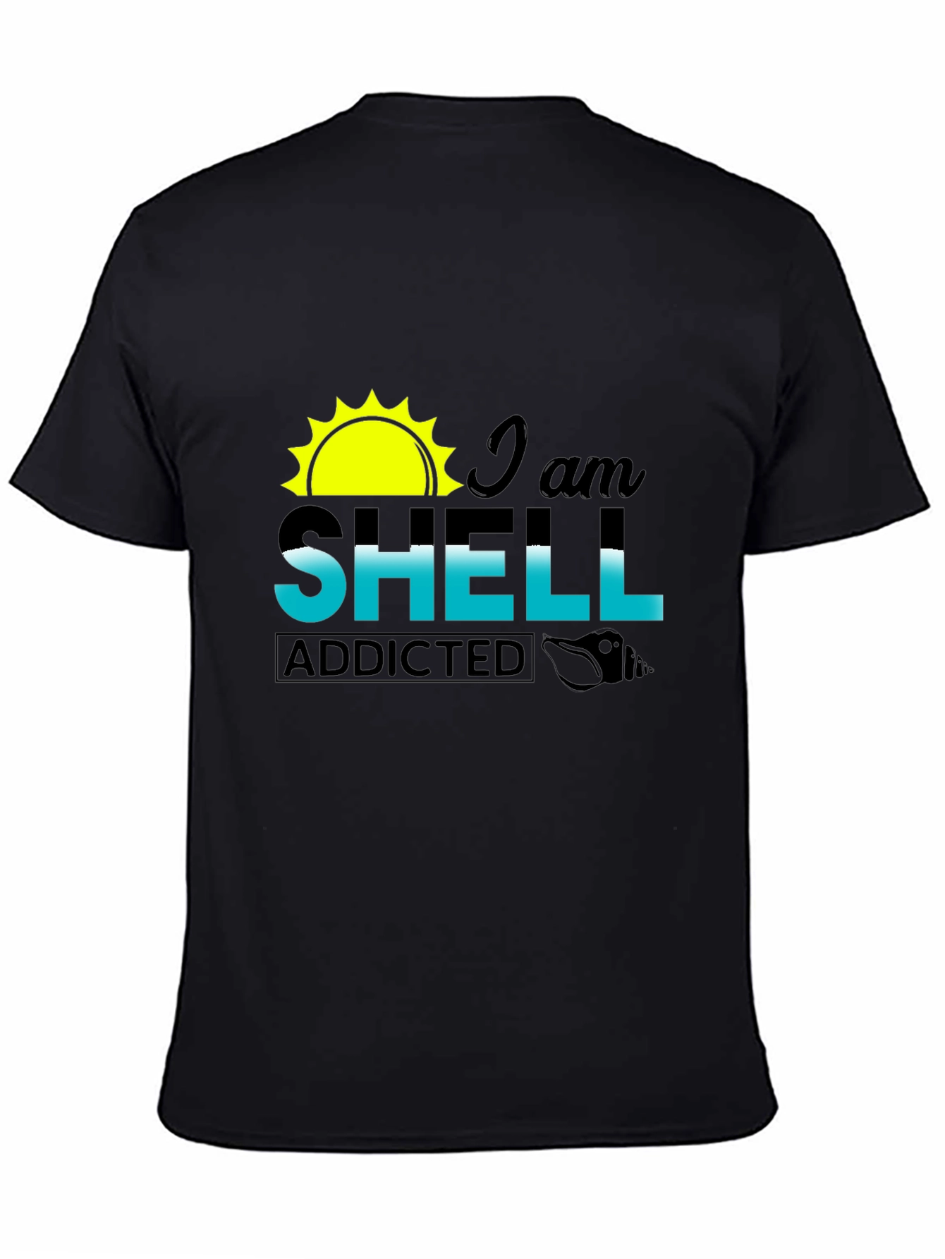 I am Shell Addicted Black T-Shirt