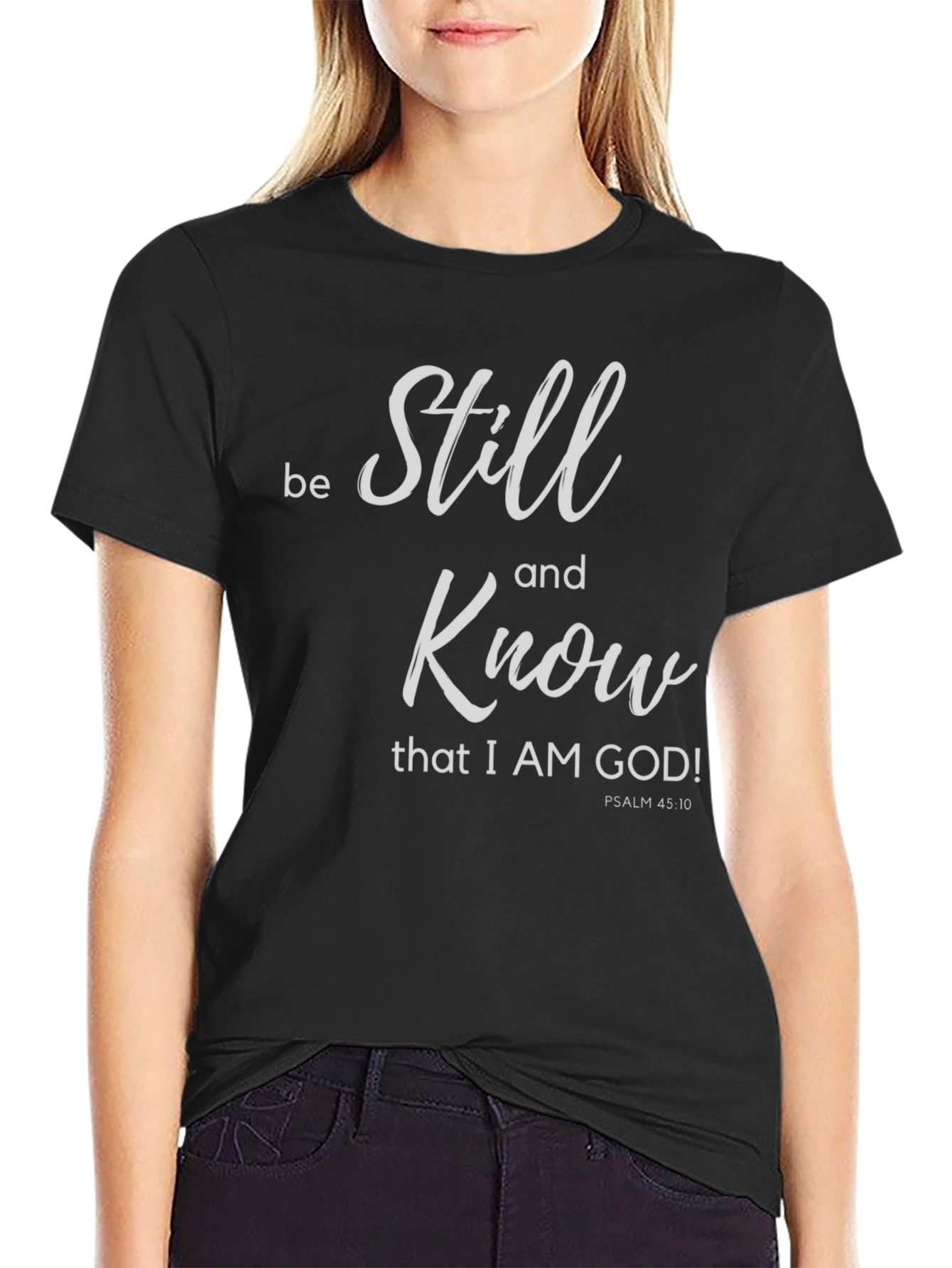 Be Still and Know God T-Shirt Religious Shirt